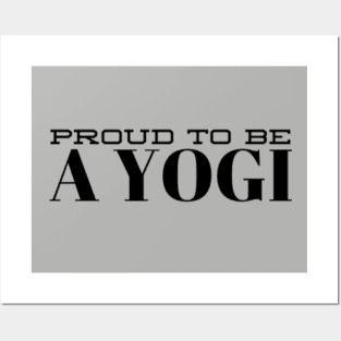 Proud To Be A Yogi Posters and Art